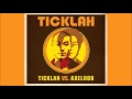 Ticklah • "Ticklah vs. Axelrod" Full Album (Easy Star, 2007)