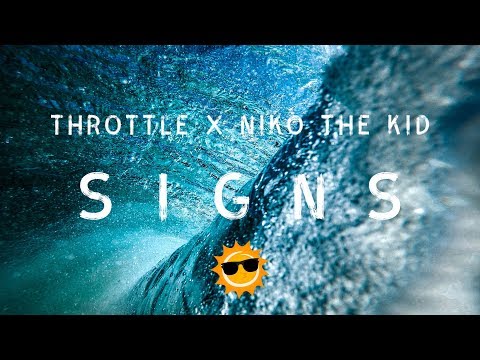 Throttle x Niko The Kid - Signs