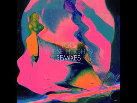 TCTS - These Heights (Greco Roman Soundsystem Remix)