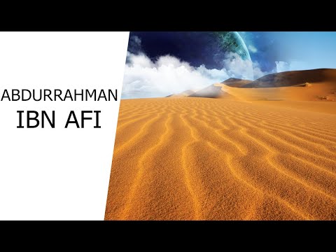 Abdurahman Ibn Afi - Njeriu qe u pergezua me Xhennet! Historia e jashtezakonshme e Sahabit te madh