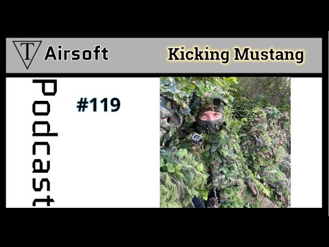 TriFecta Airsoft Podcast 119 Kicking Mustang