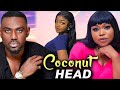 Coconut Head Full Movie ( New Ruth Kadri / Dddie Watson/Francess Nwabunike )2024 Nigerian Movie