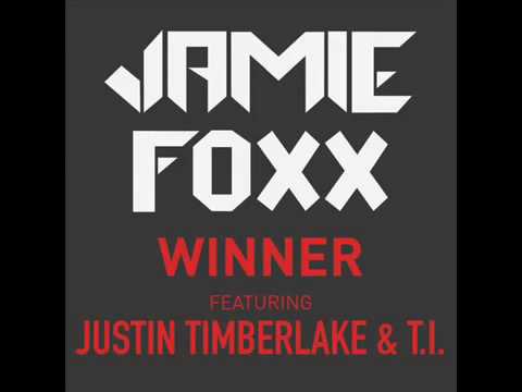 Jamie Foxx - Winner (ft. Justin Timberlake and T.I.) Explicit (Free Download link)
