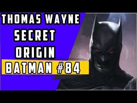 Thomas Wayne Secret Origin | Batman #84