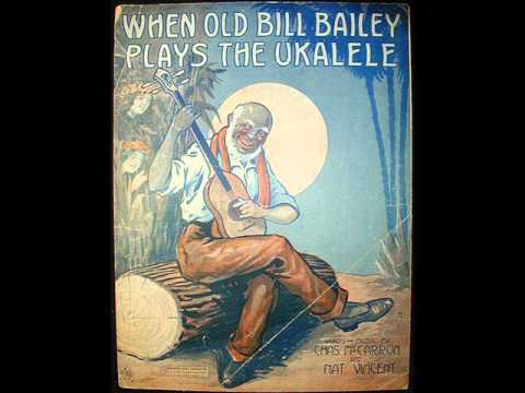 Henry Burr - When Old Bill Bailey Plays The Ukalele 1915 Peerless Quartet