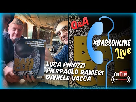 Luca Pirozzi, Pierpaolo Ranieri, Daniele Vacca - #BassOnLine Live! Presentazione Metodo "Bass Clef"