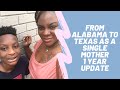 SINGLE MOM RELOCATING FROM AL TO TEXAS| FAITH| 1 year update