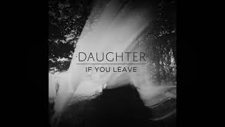 Daughter - Winter (Slowed Down)