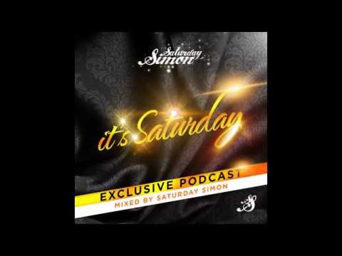 SATURDAY SIMON - IT'S SATURDAY y2013w04 weekly podcast show