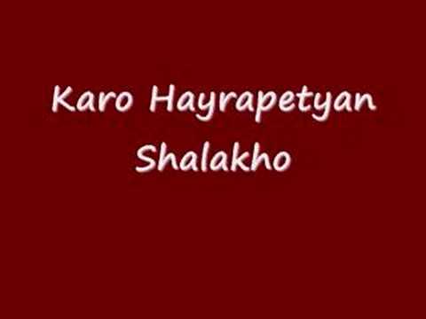Karo Hayrapetyan - Shalakho