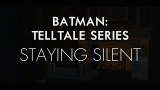 Batman: The Telltale Series - Staying silent [Prologue]