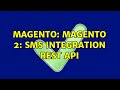 Magento Magento 2 SMS Integration REST API