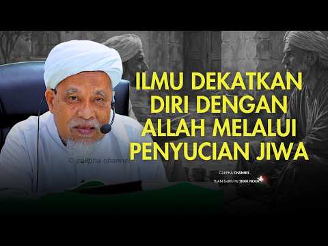 USTAZ SIDEK NOR - MENDEKATKAN DIRI DENGAN ALLAH DENGAN ILMU PENYUCIAN JIWA