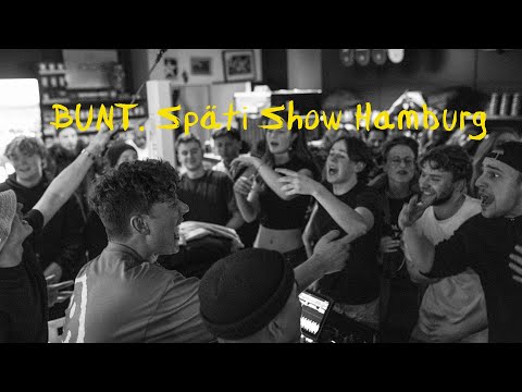 BUNT. - Live In Hamburg