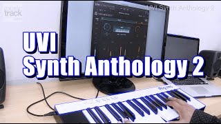 Video thumbnail for UVI Synth Anthology 2 Demo & Review by musictrackjp