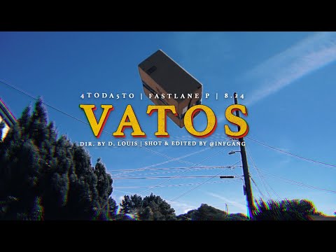 4toda5to - Vatos ft. Fastlane P & 8.24 (Official Music Video)