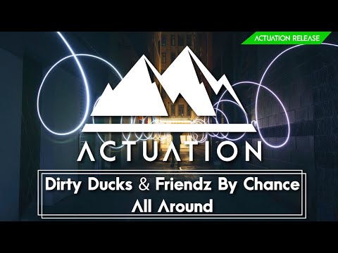 Dirty Ducks & Friendz By Chance - All Around