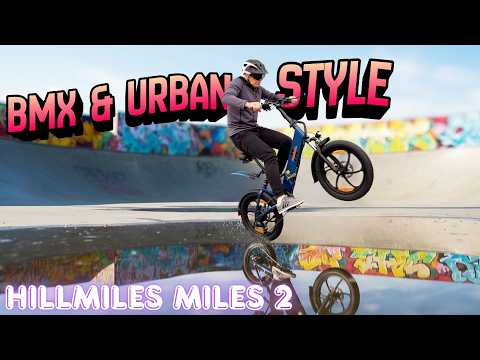 HILLMILES  MILE 2 - ELECTRIC URBAN BIKE & BMX ALL IN ONE - FULL TEST