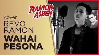 Download lagu WAHAI PESONA Cipt. H. Rhoma Irama by REVO RAMON || Cover mp3
