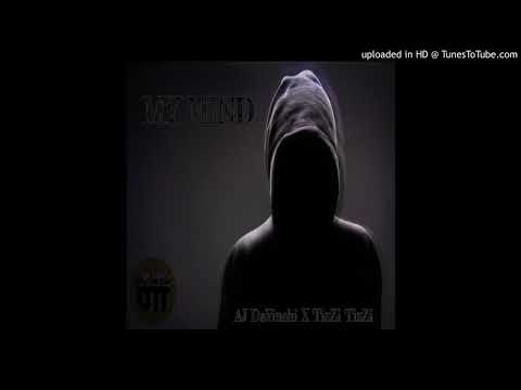 AJ DaVinchi -My Mind (feat. Tizzi Tizzi)