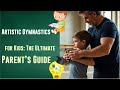 Artistic Gymnastics For Kids The Ultimate Parent S Guide ‍ Gym Educational Acrobatics