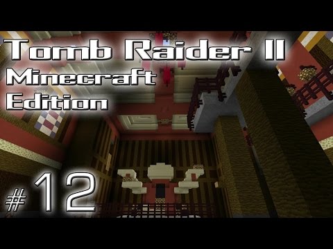 Minecraft: Tomb Raider II Minecraft Edition odc. 12 - Barkhang Monastery - "Mnisi"