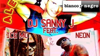 DJ Sanny J Feat. Ice MC & Neon - Alegria