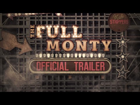 The Full Monty Musical Trailer - A Hilarious Extravaganza on Stage
