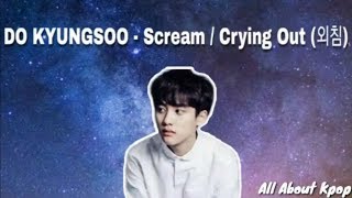 Download lagu DO (디오) - SCREAM / CRYING OUT (외침) (Cart OST) LIRIK LAGU TERJEMAHAN mp3 Download lagu DO (디오) - SCREAM / CRYING OUT (외침) (Cart OST) LIRIK LAGU TERJEMAHAN mp3