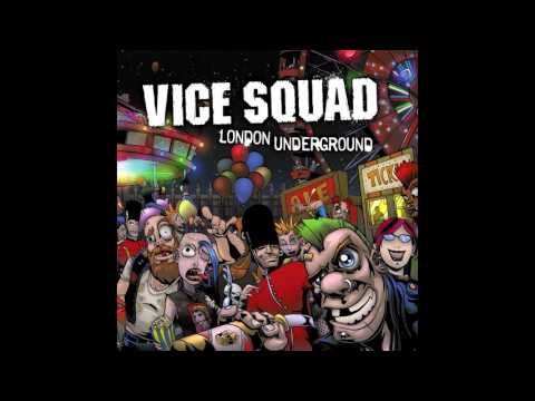 Vice Squad (2009) - London Underground - Full Album - PUNK 100%