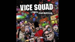 Vice Squad (2009) - London Underground - Full Album - PUNK 100%