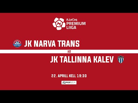 JK NARVA TRANS - JK TALLINNA KALEV, PREMIUM LIIGA 8. voor