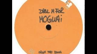 Dial M For Moguai - Drum The Bang
