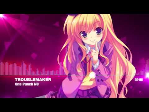 Nightcore - Troublemaker