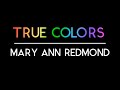 True Colors   Mary Ann Redmond #blacklivesmatter #translivesmatter #lgbq #virtualpride2020