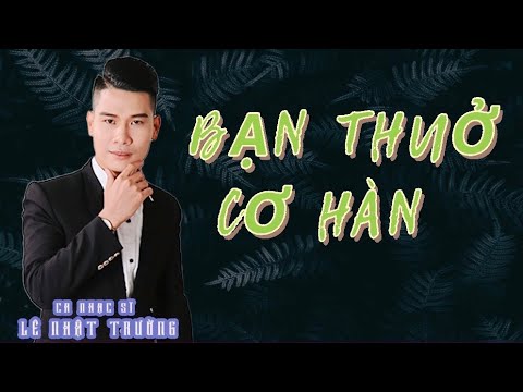 Bạn thuở cơ hàn - Lê Nhật Trường