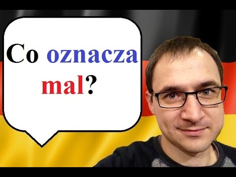 Co oznacza "mal"? - słowo na dziś - język niemiecki - gerlic.pl
