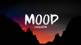24kGoldn - Mood ft. Iann Dior (Lyrics)