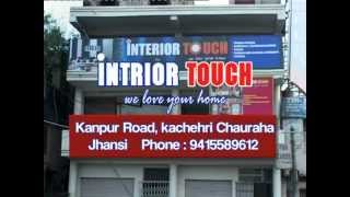 preview picture of video 'Interior Touch jhansi'