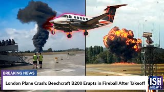 London Plane Crash: Beechcraft B200 Erupts in Fireball After Takeoff