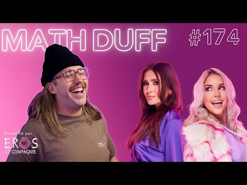 Sexe Oral #174 - La sexualité de Math Duff