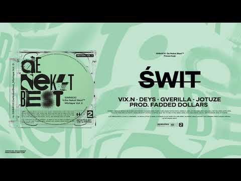 Vix.N, Deys, Gverilla, Jotuze - ŚWIT (prod. Faded Dollars)
