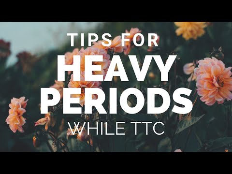 Tips for Heavy Periods while TTC