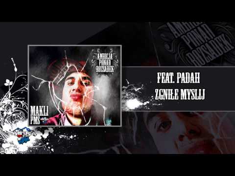 08 . Makli (PMS) feat.Padah- Zgniłe myśli