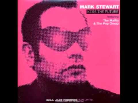 Radio Freedom / Mark Stewart + Maffia