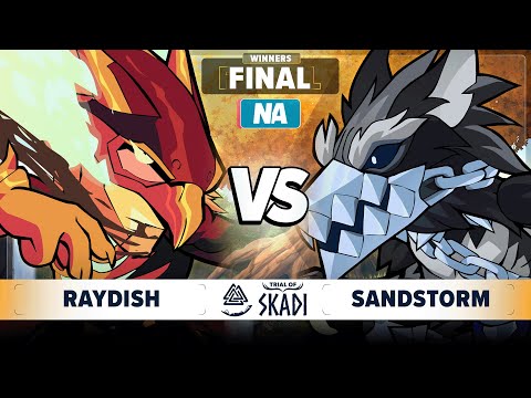 Raydish vs Sandstorm - Winners Final - Trial of Skadi - NA 1v1