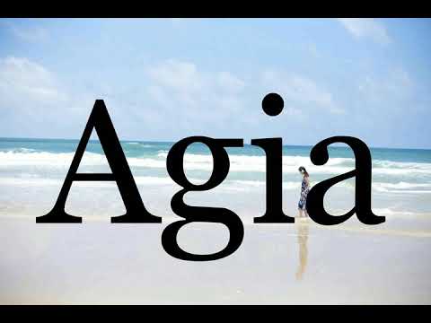 How To Pronounce Agia🌈🌈🌈🌈🌈🌈Pronunciation Of Agia