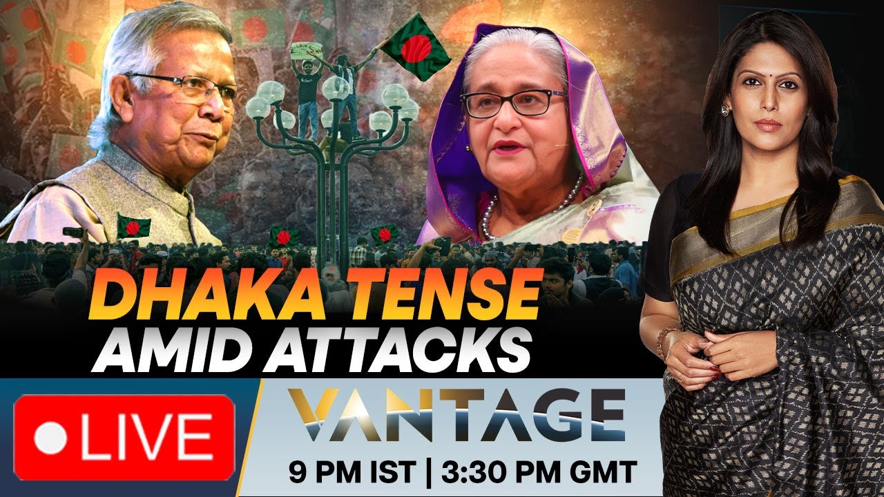 LIVE | Blasts & Arson: Bangladesh Braces For Sheikh Hasina's Sentencing | Vantage with Palki Sharma