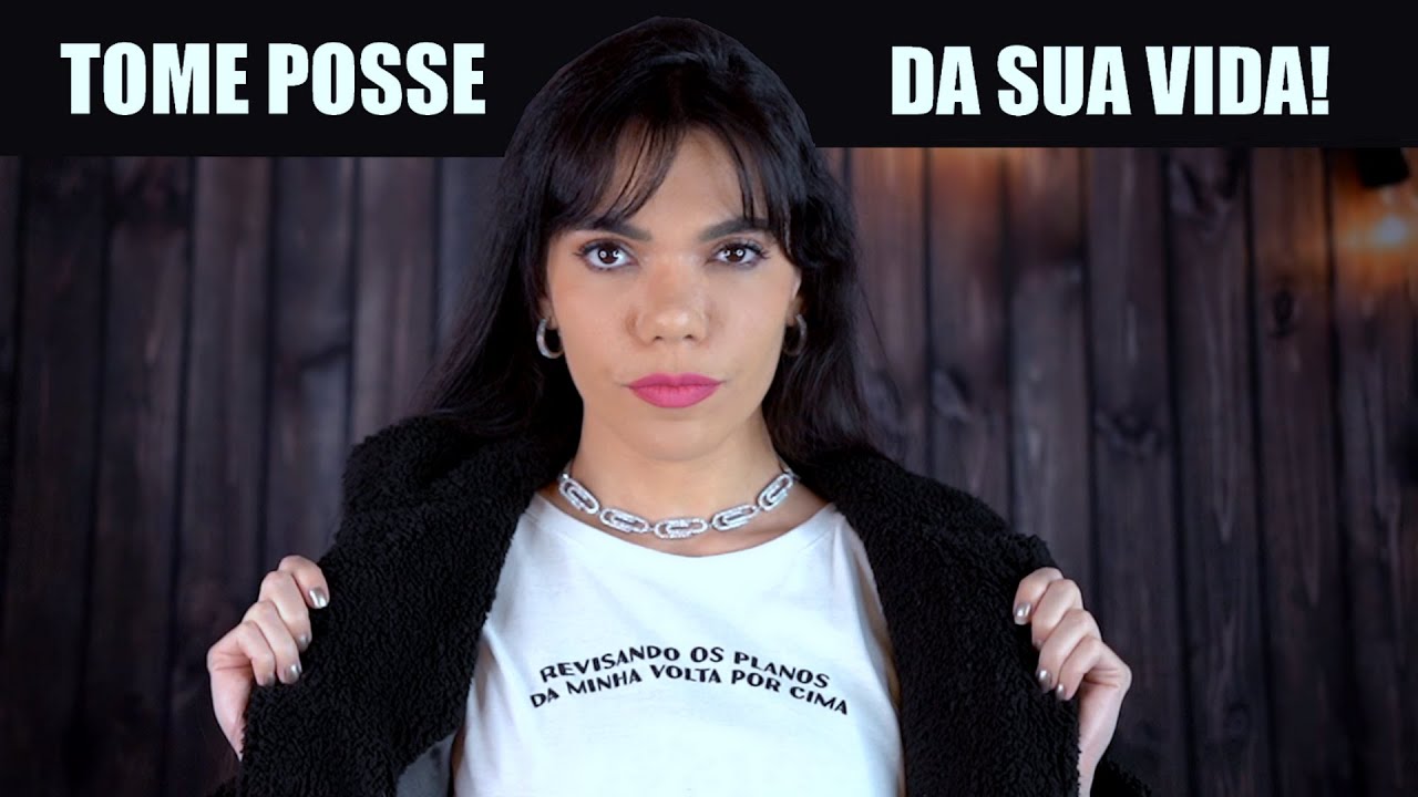 7 PASSOS PARA TOMAR POSSE DE SUA VIDA! - Bárbara Moreira - DesprogrAME-SE!