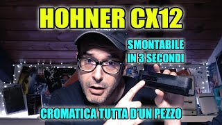 Video thumbnail for Hohner CX12 black in Do (C) e Do basso (Low C) | Easyharp recensioni | Armonica cromatica e blues by Easyharp